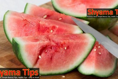 In the summer sick people don`t need to eat Watermelon गर्मियों में ऐसे लोग बिल्कुल ना खाएं तरबूज