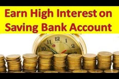 Earn High Interest on Saving Bank Account सेविंग अकाउंट से ज्यादा ब्याज 9% कैसे कमायें
