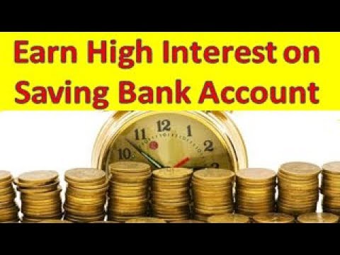 Earn High Interest on Saving Bank Account सेविंग अकाउंट से ज्यादा ब्याज 9% कैसे कमायें