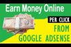 Earn Money Online by Google Adsense गूगल ऐडसेंस ऑनलाइन कमाई का बेस्ट ज़रिया