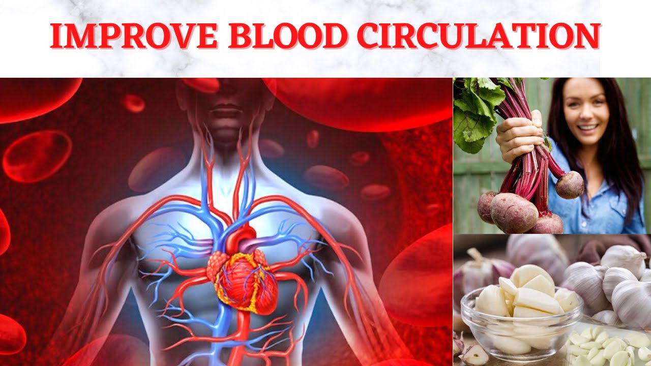 ब्लड सर्कुलेशन ठीक करने के उपाय || 5 foods Poses to Improve Blood Circulation foods in diet